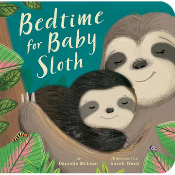 Bedtime for Baby Sloth - Board Book