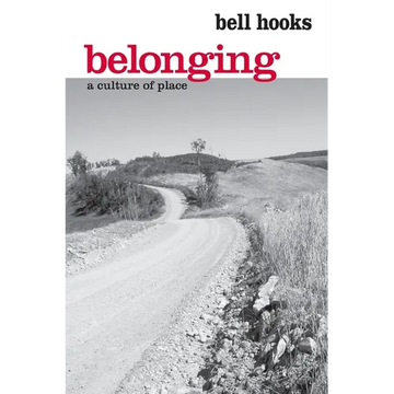 Belonging: A Culture of Place - Paperback