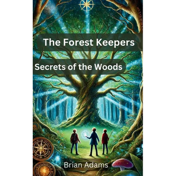 The Forest Keepers: Secrets of the Woods - Paperback