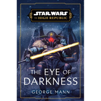 Star Wars: The Eye of Darkness (the High Republic) - Paperback