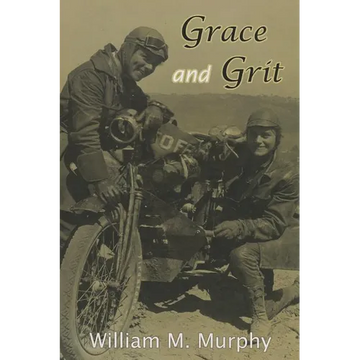 Grace and Grit: Motorcycle Dispatches of Early 20th Century Women - Paperback