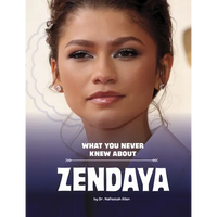 What You Never Knew about Zendaya - Paperback