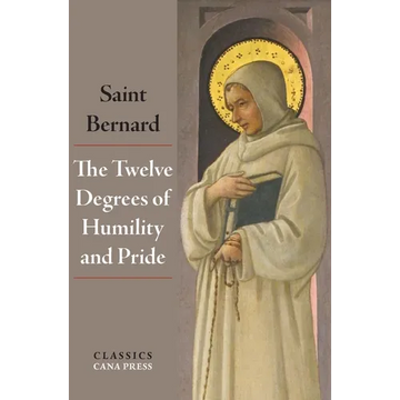 The Twelve Degrees of Humility and Pride - Paperback