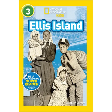 Ellis Island (National Geographic Kids Readers, Level 3) - Paperback