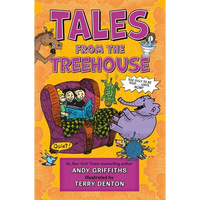 Tales from the Treehouse: Too Silly to Be Told . . . Until Now! - Paperback