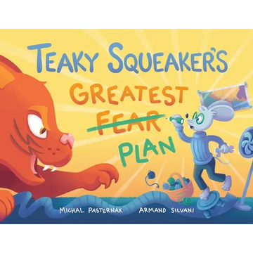 Teaky Squeaker's Greatest Plan - Paperback
