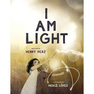 I Am Light - Hardcover