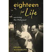 Eighteen for Life: Surviving the Holocaust - Paperback