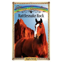 Rattlesnake Rock: Sometimes Horses Need a Little Magic - Paperback