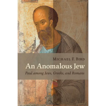 An Anomalous Jew: Paul among Jews, Greeks, and Romans - Paperback