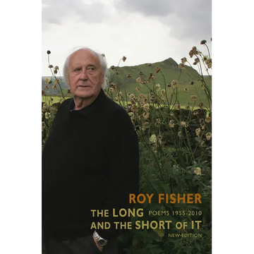 The Long and the Short of It: Poems 1955-2010 - Paperback