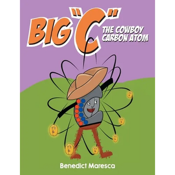 Big "C" The Cowboy Carbon Atom - Paperback