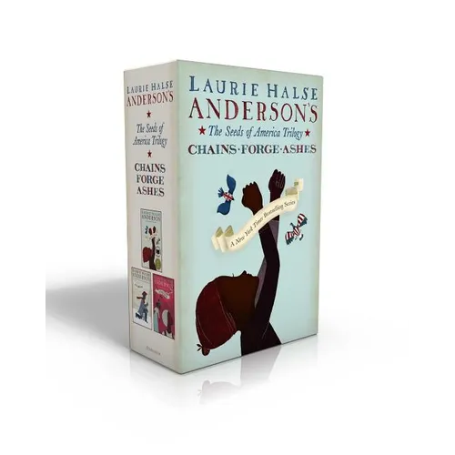 The Seeds of America Trilogy (Boxed Set): Chains; Forge; Ashes