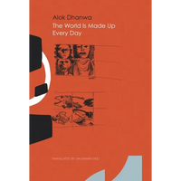 The World Is Made Up Every Day: Collected Poems - Paperback