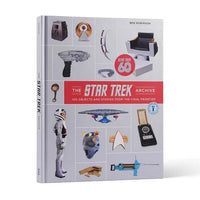 The Star Trek Archive: 100 Objects and Stories from the Final Frontier - Hardcover