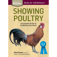 Showing Poultry: A Complete Guide to Exhibiting Your Birds. a Storey Basics(r) Title - Paperback