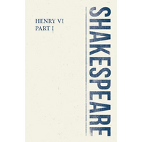 Henry VI, Part I - Paperback