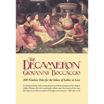 The Decameron of Giovanni Boccaccio: 100 Timeless Tales for the Solace of Ladies in Love - Paperback