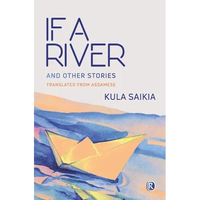 If A River and Other Stories: Short Stories - Paperback