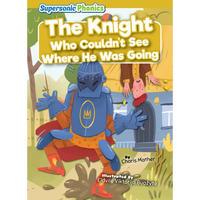 The Knight Who Couldn't See Where He Was Going - Paperback