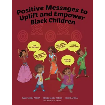 Positive Messages to Uplift and Empower Black Children - Paperback