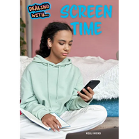 Dealing with Screen Time - Hardcover