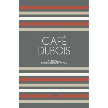 Café Dubois: A Bilingual French-English Story - Paperback