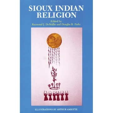 Sioux Indian Religion: Tradition and Innovation - Paperback
