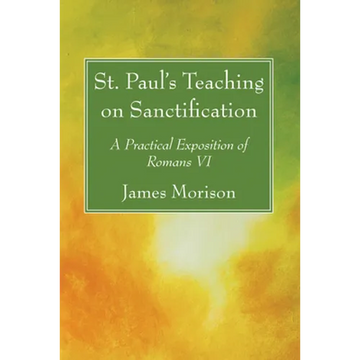 St. Paul's Teaching on Sanctification - Paperback