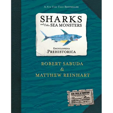 Encyclopedia Prehistorica Sharks and Other Sea Monsters Pop-Up - Hardcover
