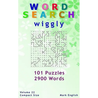 Word Search: Wiggly, 101 Puzzles, 2900 Words, Volume 22, Compact 5"x8" Size - Paperback