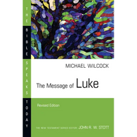 The Message of Luke - Paperback