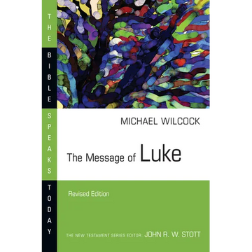 The Message of Luke - Paperback