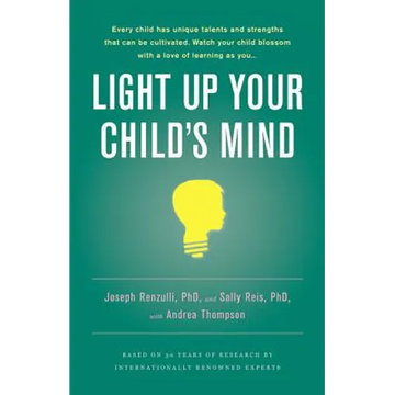 Light Up Your Child's Mind: Finding a Unique Pathway to Happiness and Success - Hardcover