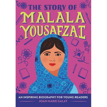 The Story of Malala Yousafzai: An Inspiring Biography for Young Readers - Paperback