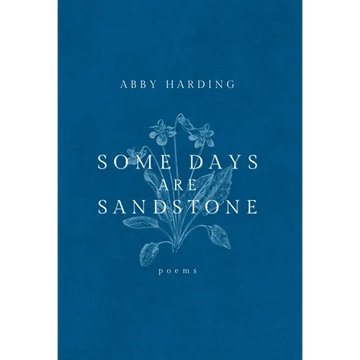 Some Days Are Sandstone - Hardcover