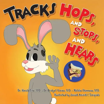 Tracks Hops, and Stops, and Hears - Paperback
