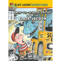 Back-To-School Fright from the Black Lagoon - Library Binding