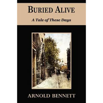 Buried Alive - A Tale of These Days - Paperback