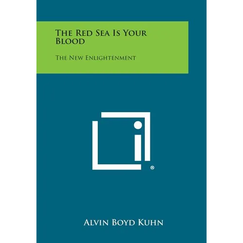 The Red Sea Is Your Blood: The New Enlightenment