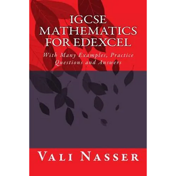 IGCSE Mathematics for Edexcel: With Many Examples, Practice Questions and Answers - Paperback