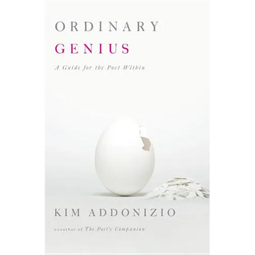 Ordinary Genius: A Guide for the Poet Within - Paperback