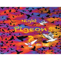 Night Pigeons