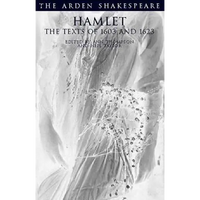 Hamlet: The Texts of 1603 and 1623: Third Series - Paperback