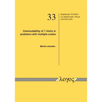 Commutability of Gamma-Limits in Problems with Multiple Scales - Paperback