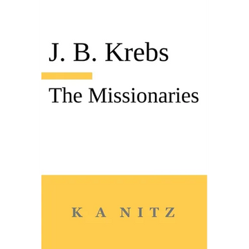 The Missionaries: The Path to the Teaching Profession of Christianity - Paperback