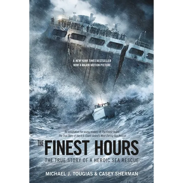 The Finest Hours (Young Readers Edition): The True Story of a Heroic Sea Rescue - Paperback