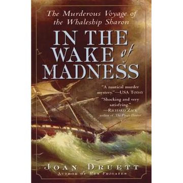 In the Wake of Madness: The Murderous Voyage of the Whaleship Sharon - Paperback