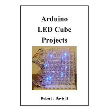 Arduino LED Cube Projects - Paperback