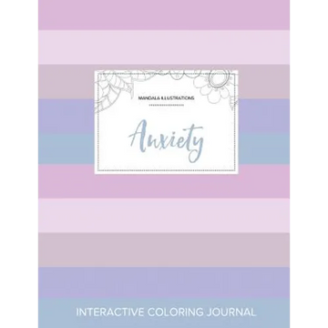 Adult Coloring Journal: Anxiety (Mandala Illustrations, Pastel Stripes) - Paperback